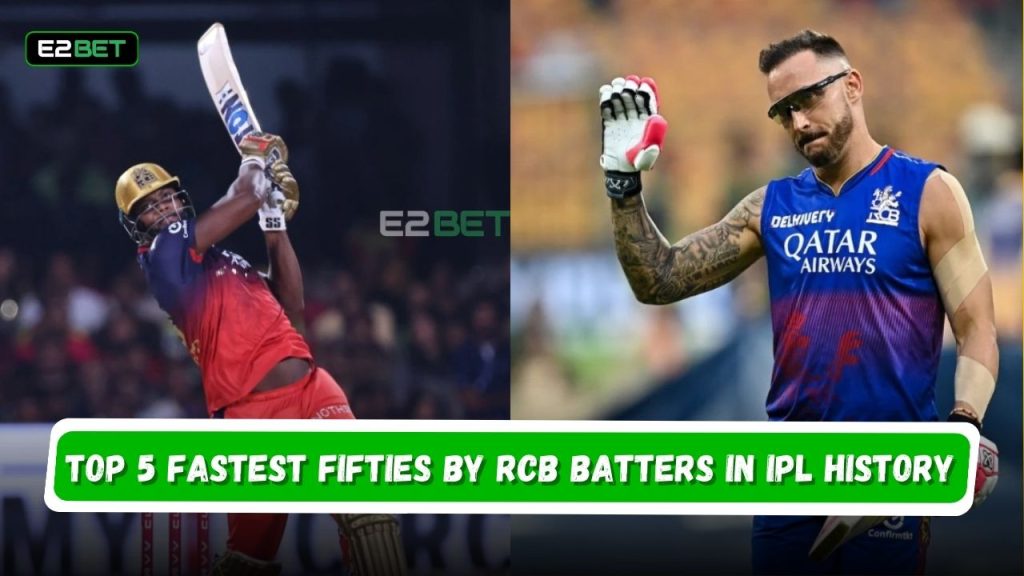 Top 5 Fastest Fifties by RCB Batters in IPL History