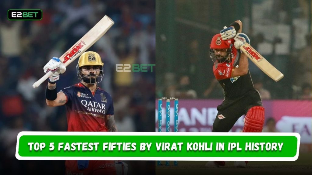 Fastest Fifties by Virat Kohli in IPL