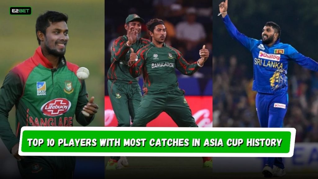 Most Catches in Asia Cup