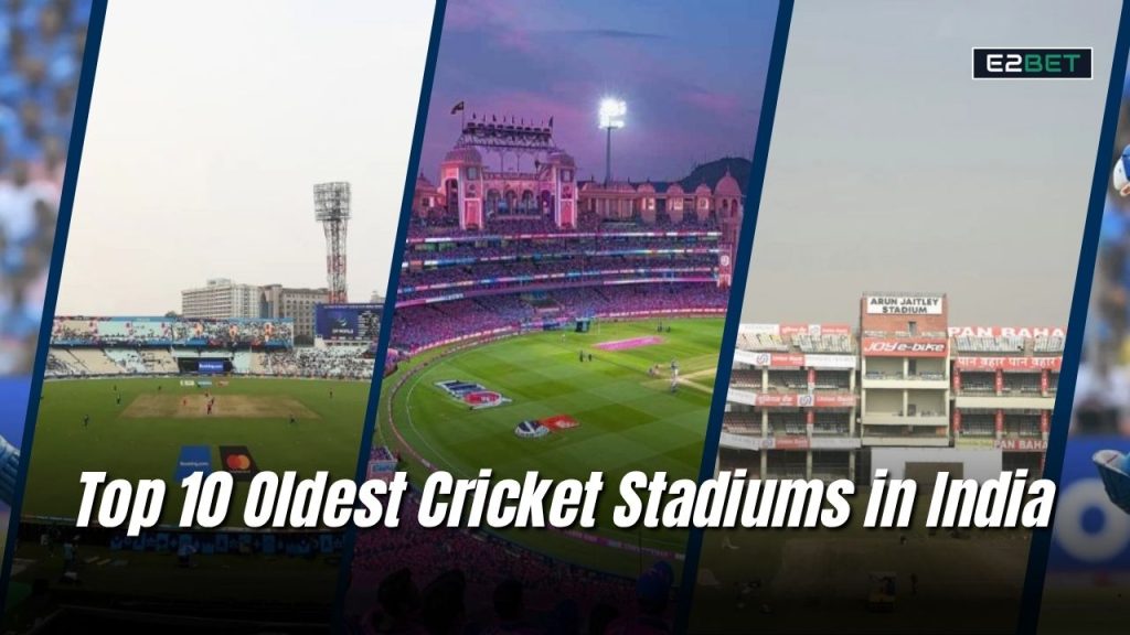 Oldest Cricket Stadiums in India