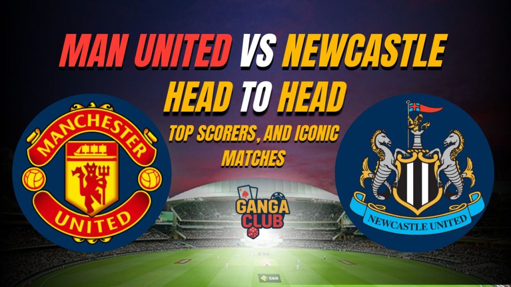 Man United vs Newcastle Head to Head