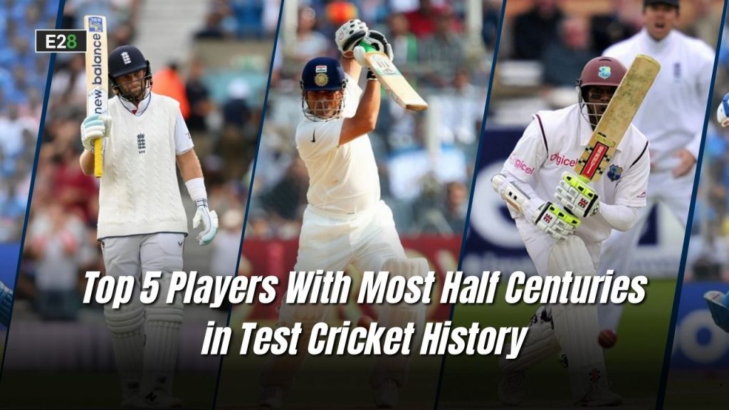 Most Half Centuries in Test Cricket