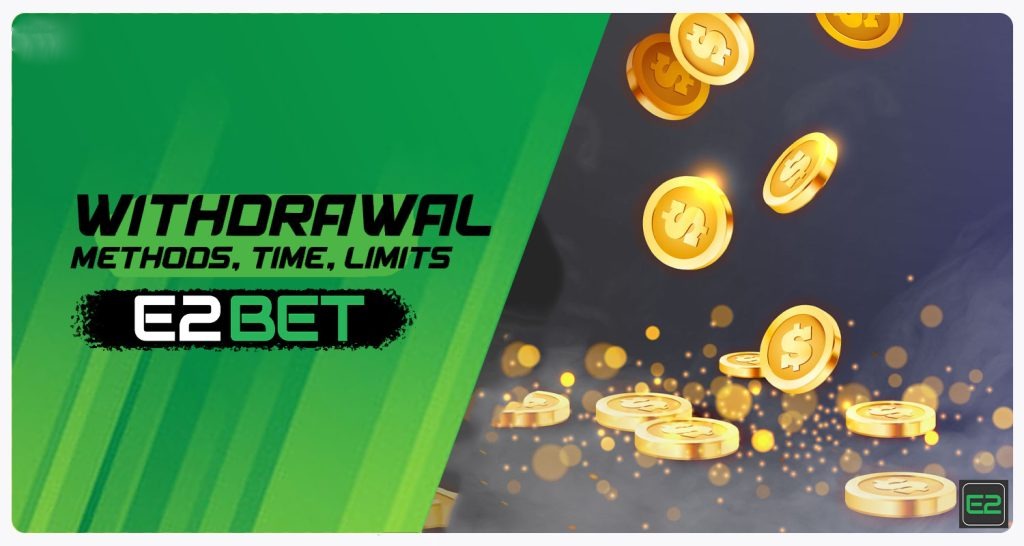 E2Bet Withdrawals