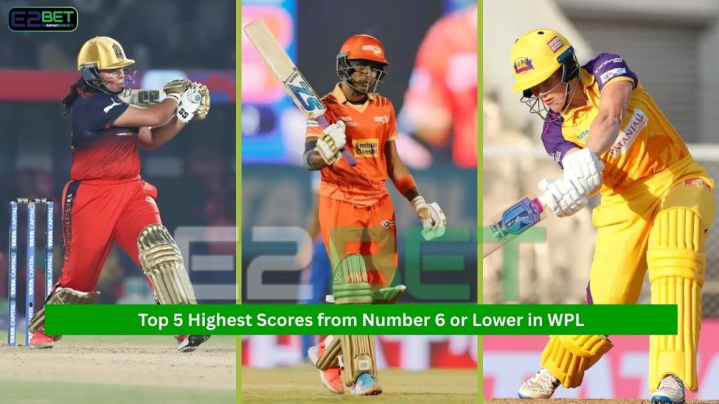 Highest Scores from Number 6 or Lower in WPL