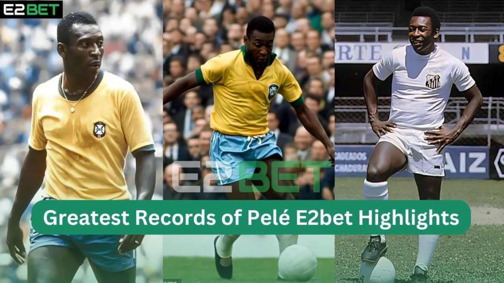Greatest Records of Pelé